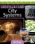 Rodger, Ellen - Underground City Systems