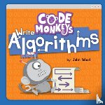 Wood, John - Code Monkeys Write Algorithms