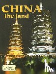 Kalman, Bobbie - China - The Land (Revised, Ed. 3)