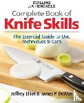 Elliot, Jeffrey, DeWan, James P. - The Zwilling J. A. Henckels Complete Book of Knife Skills