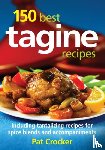 Crocker, Pat - 150 Best Tagine Recipes