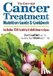 LaMantia, Jean, Berinstein, Dr. Neil - The Essential Cancer Treatment Nutrition Guide and Cookbook