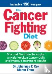 Coy, Dr. Johannes F., Franz, Maren - The Cancer Fighting Diet