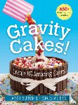 Friedman, Jakki, Librae, Francesca - Gravity Cakes!