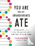 Finlayson, Judith - You Are What Your Grandparents Ate