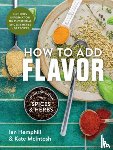 Hemphill, Ian, McIntosh, Kate - How to Add Flavor