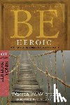 Wiersbe, Warren - Be Heroic