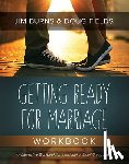 Burns, Jim - Getting Ready for Marriage Workbook