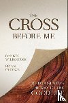 Wilbourne, Rankin, Gregor, Brian - The Cross Before Me