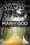 Stanley, Charles - Man of God: Leading Your Family by Allowing God to Lead You