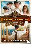 Arleta Richardson - Across the Border