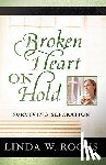 Rooks, Linda - Rooks, L: Broken Heart on Hold