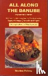 Polvay, Marina - All Along the Danube: Recipes from Germany, Austria, Czechoslovakia, Yugoslavia, Hungary, Romania and Bulgaria