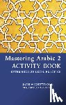 Gaafar, Mahmoud - MASTERING ARABIC 2 ACTIVITY BOOK