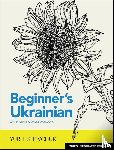 Shevchuk, Yuri I. - Beginner's Ukrainian with Interactive Online Workbook, 3rd Integrated edition