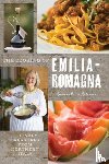 La Marca, Giovanna Bellia - The Cooking of Emilia-Romagna, Illustrated Edition