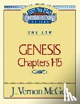 McGee, J. Vernon - Thru the Bible Vol. 01: The Law (Genesis 1-15): 1