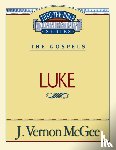 McGee, J. Vernon - Thru the Bible Vol. 37: The Gospels (Luke)