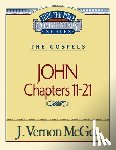 McGee, J. Vernon - Thru the Bible Vol. 39: The Gospels (John 11-21): 39