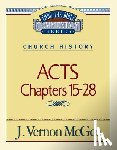 McGee, J. Vernon - Thru the Bible Vol. 41: Church History (Acts 15-28): 41