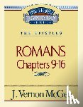 McGee, J. Vernon - Thru the Bible Vol. 43: The Epistles (Romans 9-16): 43