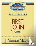 McGee, J. Vernon - Thru the Bible Vol. 56: The Epistles (1 John): 56