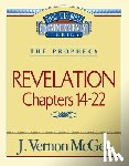 McGee, J. Vernon - Thru the Bible Vol. 60: The Prophecy (Revelation 14-22): 60