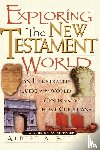 Bell, Albert - Exploring the New Testament World