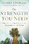 Morgan, Robert J. - The Strength You Need