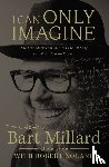 Millard, Bart - I Can Only Imagine
