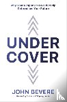 Bevere, John - Under Cover