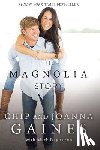 Gaines, Chip, Gaines, Joanna - The Magnolia Story