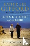 Gifford, Kathie Lee - The Rock, the Road, and the Rabbi