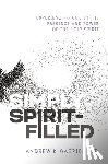 Gabriel, Dr. Andrew K. - Simply Spirit-Filled