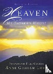 Lotz, Anne Graham - Heaven: My Father's House