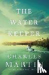 Martin, Charles - The Water Keeper