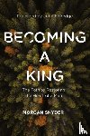 Snyder, Morgan - Becoming a King