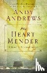 Andrews, Andy - The Heart Mender: A Story of Second Chances