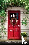 Denton, Lauren K. - The One You're With
