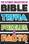 Nelson, Thomas - The Ultimate Collection of Bible Trivia, Puzzles, and Facts