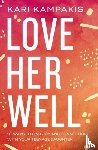 Kampakis, Kari - Love Her Well