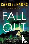 Parks, Carrie Stuart - Fallout