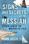Sobel, Rabbi Jason - Signs and Secrets of the Messiah