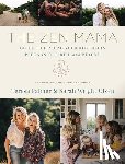 Palmer, Teresa, Olsen, Sarah Wright - Palmer, T: Zen Mama Guide to Finding Your Rhythm in Pregnanc