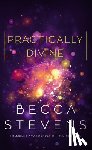 Stevens, Becca - Practically Divine