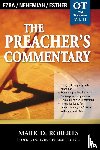 Roberts, Mark D. - The Preacher's Commentary - Vol. 11: Ezra / Nehemiah / Esther