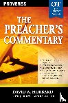 Hubbard, David A. - The Preacher's Commentary - Vol. 15: Proverbs
