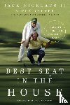 Nicklaus II, Jack, Yaeger, Don - Best Seat in the House