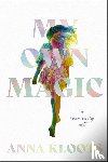 Kloots, Anna - My Own Magic
