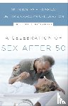 Rosenau, Dr. Douglas E., Childerston, James K., Childerston, Carolyn - A Celebration of Sex After 50